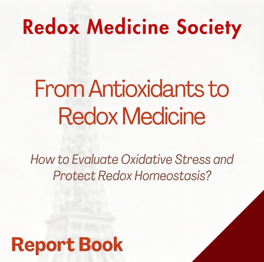 The Report Book of the Workshop &quot;Oxidative Stress: From Antioxidants to Redox Medicine&quot; is Now Available